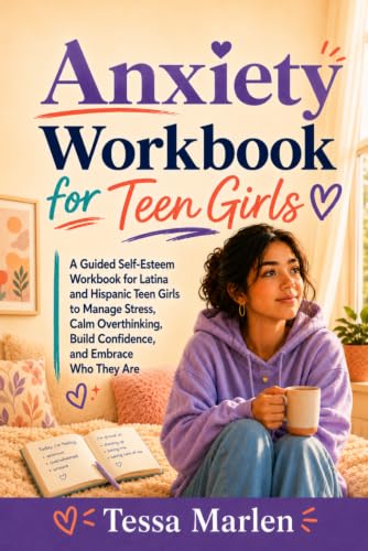 Anxiety Workbook for Teen Girls
