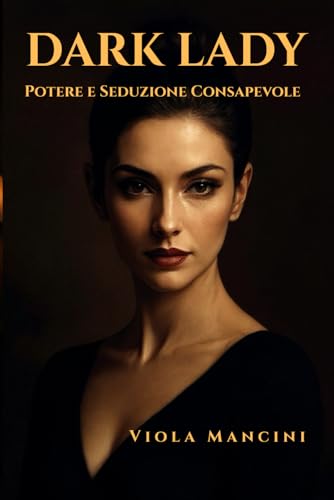 Dark Lady di Viola Mancini